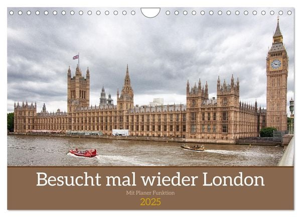 Besucht mal wieder London (Wandkalender 2025 DIN A4 quer), CALVENDO Monatskalender