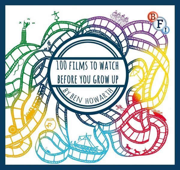 Produktbild: 100 Films to Watch Before You Grow Up