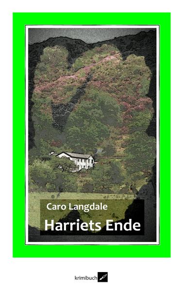 Harriets Ende, Taschenbuch von Caro Langdale, BoD – Books on Demand, 9783744868518