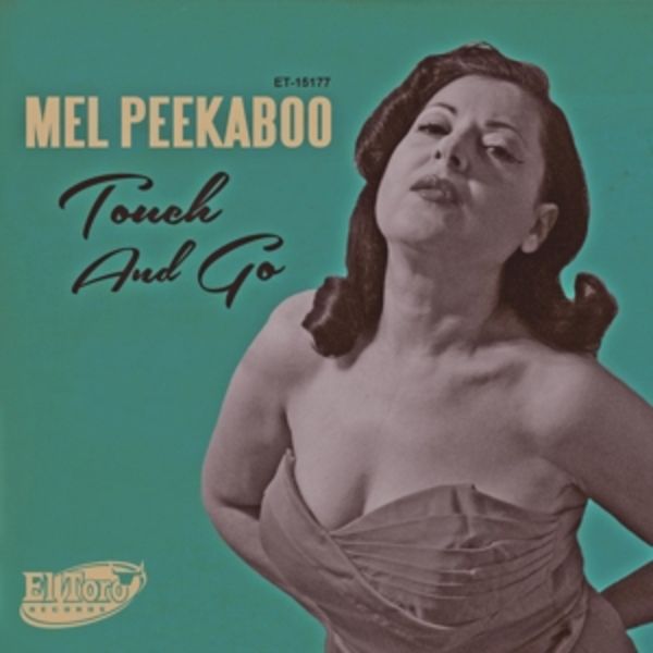 Touch And Go/Just A Little Bit - Mel Peekaboo, Vinyl