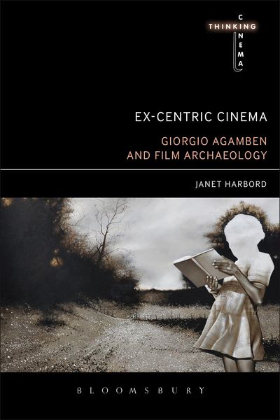 Produktbild: Ex-centric Cinema Giorgio Agamben and Film Archaeology