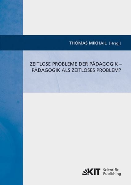 Produktbild: Zeitlose Probleme der P&auml;dagogik - P&auml;dagogik als zeitloses Problem?