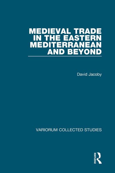 Produktbild: Medieval Trade in the Eastern Mediterranean and Beyond