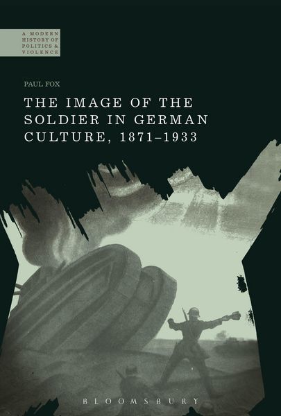 Produktbild: Fox, P: Image of the Soldier in German Culture, 1871-1933