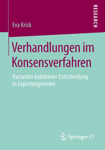 Verhandlungen im Konsensverfahren, Taschenbuch von Eva Krick, Springer Fachmedien Wiesbaden GmbH, 9783658003555