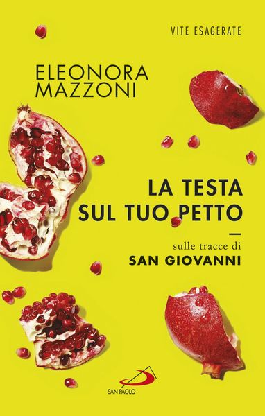 Produktbild: La testa sul tuo petto. Sulle tracce di san Giovanni