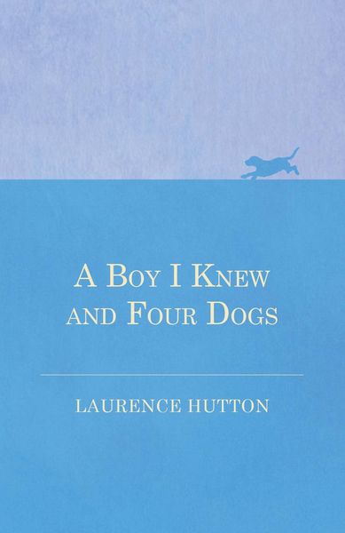 Produktbild: A Boy I Knew and Four Dogs