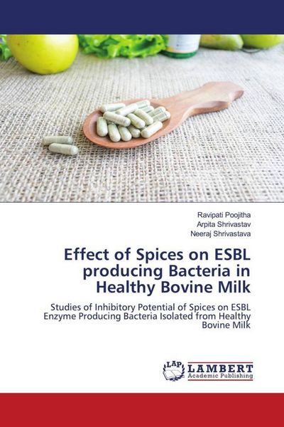 Produktbild: Effect of Spices on ESBL producing Bacteria in Healthy Bovine Milk