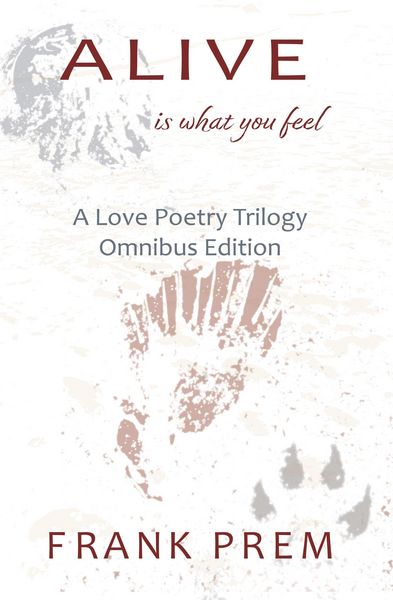 Produktbild: Alive Is What You Feel (A Love Poetry Trilogy)