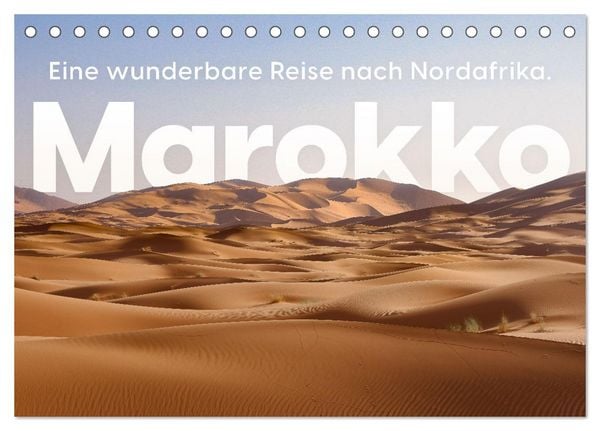 Produktbild: Marokko - Eine wunderbare Reise nach Nordafrika. (Tischkalender 2026 DIN A5 quer), CALVENDO Monatskalender