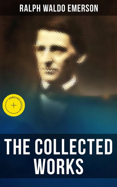 Produktbild: The Collected Works of Ralph Waldo Emerson