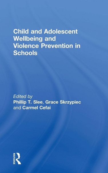 Produktbild: Child and Adolescent Wellbeing and Violence Prevention in Schools