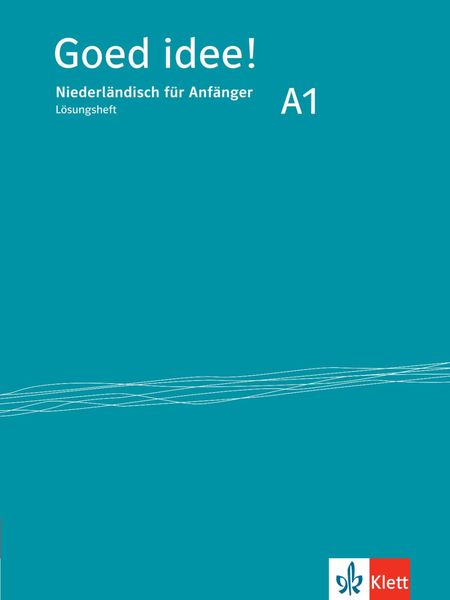 Goed idee! A1, Taschenbuch von , Klett Sprachen GmbH, 978-3-12-528607-8