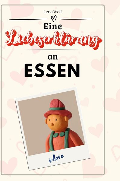 Produktbild: Eine Liebeserkl&auml;rung an Essen