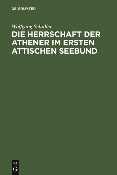 Produktbild: Die Herrschaft der Athener im Ersten Attischen Seebund