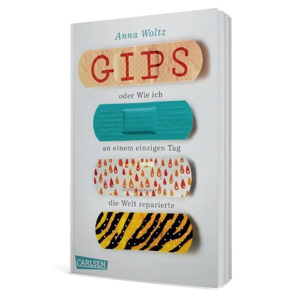 Produktbild: Gips oder Wie ich an einem einzigen Tag die Welt reparierte