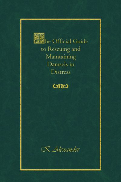Produktbild: The Official Guide to Rescuing and Maintaining Damsels in Distress