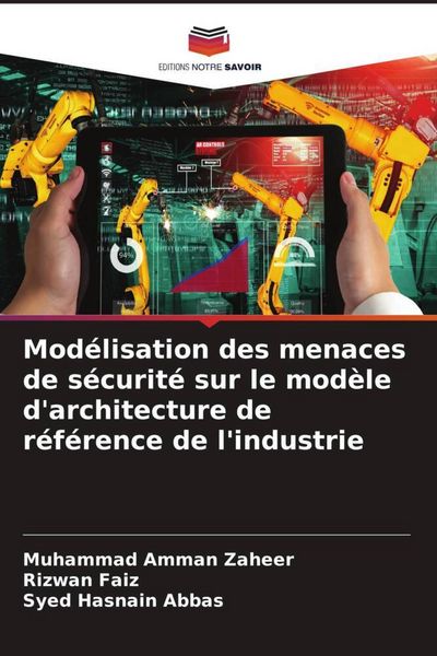 Produktbild: Mod&eacute;lisation des menaces de s&eacute;curit&eacute; sur le mod&egrave;le d'architecture de r&eacute;f&eacute;rence de l'industrie