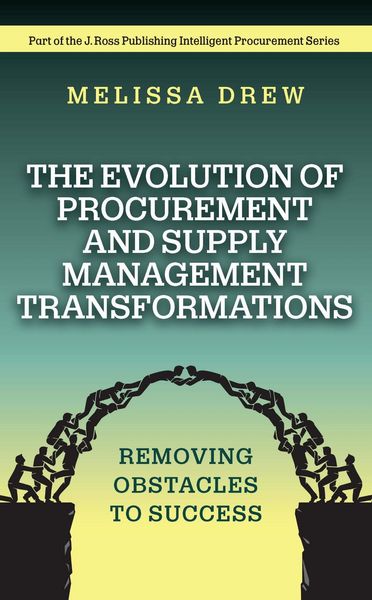 Produktbild: The Evolution of Procurement and Supply Management Transformations