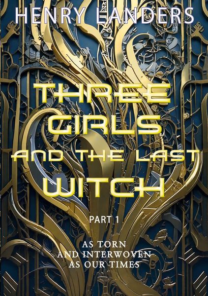 Produktbild: Three Girls and the last Witch - Part 1