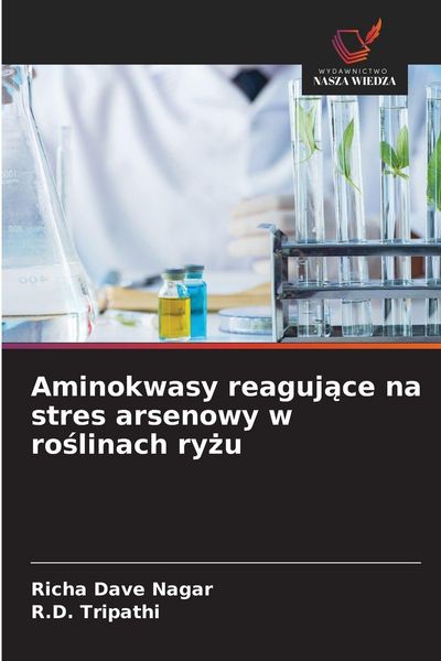 Produktbild: Aminokwasy reaguj&iquest;ce na stres arsenowy w ro&iquest;linach ry&iquest;u