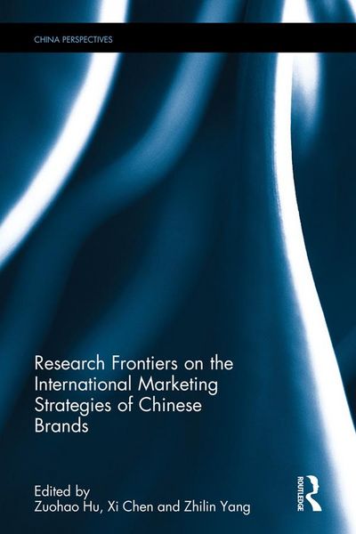 Produktbild: Research Frontiers on the International Marketing Strategies of Chinese Brands
