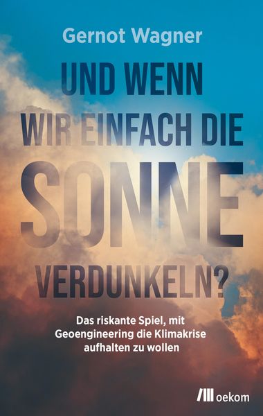Produktbild: Und wenn wir einfach die Sonne verdunkeln?