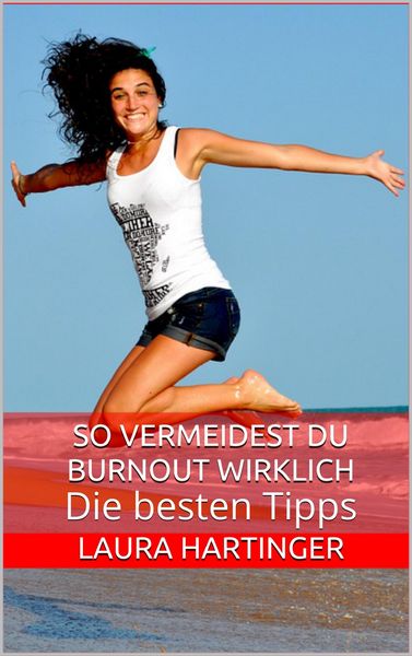 Produktbild: So vermeidest du Burnout wirklich