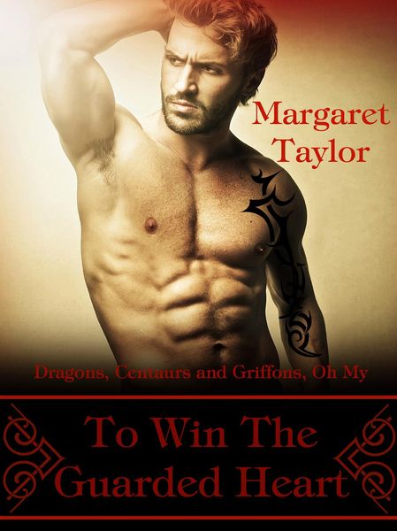 Produktbild: To Win The Guarded Heart (Dragons, Griffons and Centaurs, Oh My!, #4)