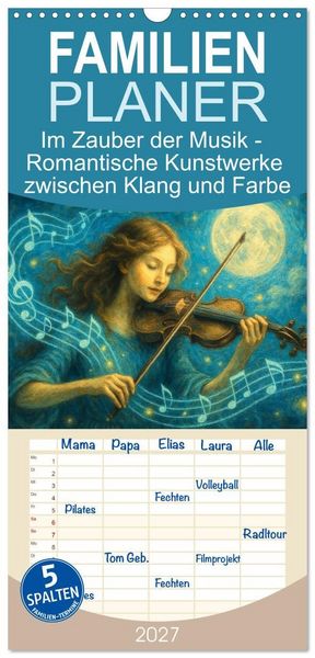 Produktbild: Familienplaner 2027 - Im Zauber der Musik - Romantische Kunstwerke zwischen Klang und Farbe mit 5 Spalten (Wandkalender, 21 x 45 cm) CALVENDO