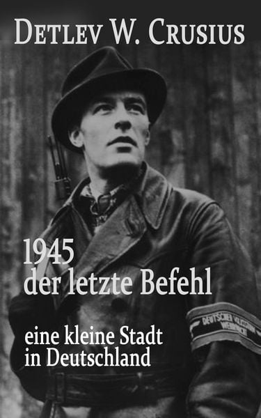 Produktbild: 1945 der letzte Befehl