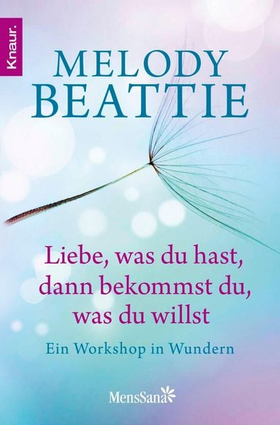 Produktbild: Liebe, was du hast, dann bekommst du, was du willst