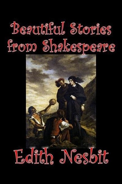 Produktbild: Beautiful Stories from Shakespeare by Edith Nesbit, Fiction, Fantasy & Magic