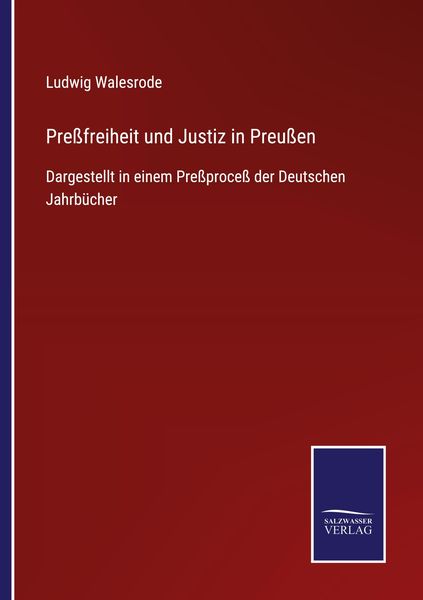 Produktbild: Pre&szlig;freiheit und Justiz in Preu&szlig;en
