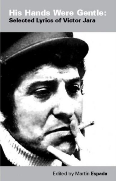 Produktbild: His Hands Were Gentle: Selected Lyrics of Victor Jara