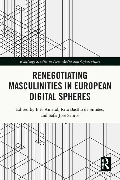 Produktbild: Renegotiating Masculinities in European Digital Spheres