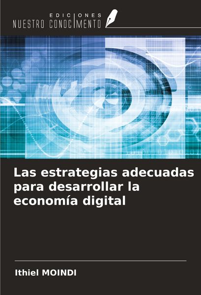 Produktbild: Las estrategias adecuadas para desarrollar la econom&iacute;a digital