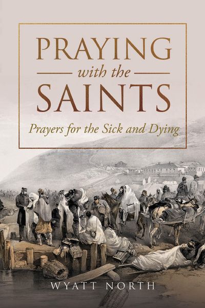 Produktbild: Praying with the Saints: Prayers for the Sick and Dying