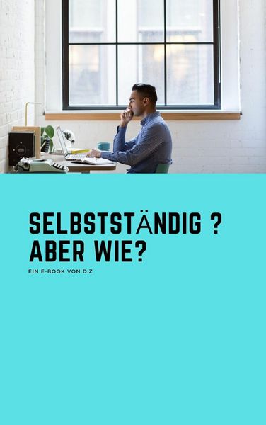 Produktbild: Selbstst&auml;ndig? Wie?