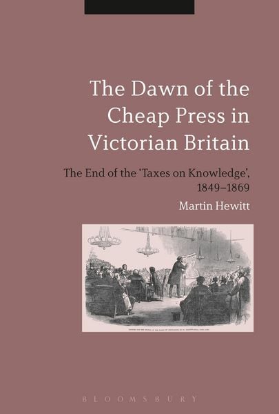 Produktbild: The Dawn of the Cheap Press in Victorian Britain