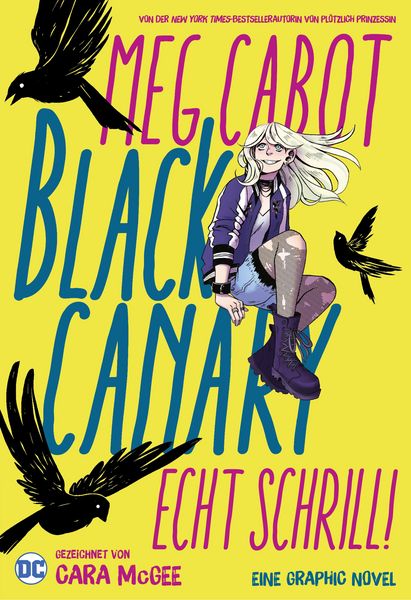 Produktbild: Black Canary: Echt schrill!