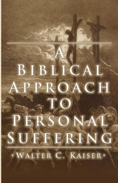 Produktbild: A Biblical Approach to Personal Suffering