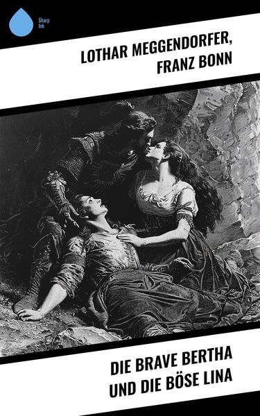 Produktbild: Die brave Bertha und die b&ouml;se Lina