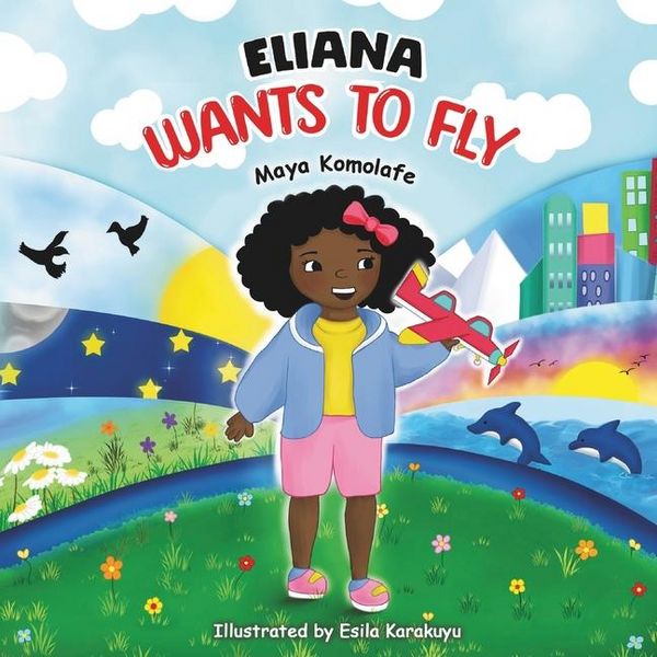 Produktbild: Komolafe, M: Eliana Wants to Fly