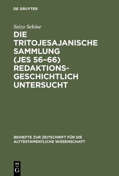 Produktbild: Die Tritojesajanische Sammlung (Jes 56&ndash;66) redaktionsgeschichtlich untersucht