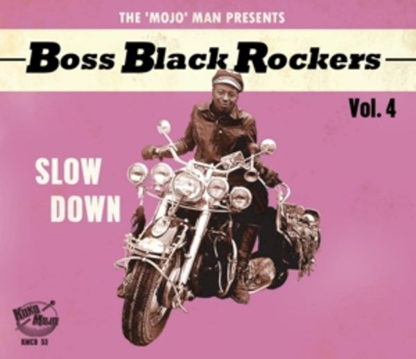 Boss Black Rockers Vol.4 - Slow Down