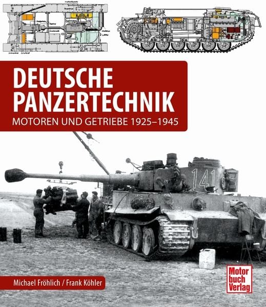 Deutsche Panzertechnik, Gebundene Ausgabe von Michael Fröhlich,Frank Köhler, Motorbuch Verlag, 978-3-613-04511-8