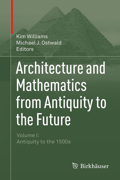 Produktbild: Architecture and Mathematics from Antiquity to the Future