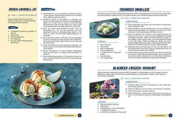 Produktbild: Eiskalte Kreationen: Die besten Eis Rezepte f&uuml;r jede Saison - Rezepte f&uuml;r die Eismaschine zum Selbermachen | Inkl. Parfaits & Sorbets