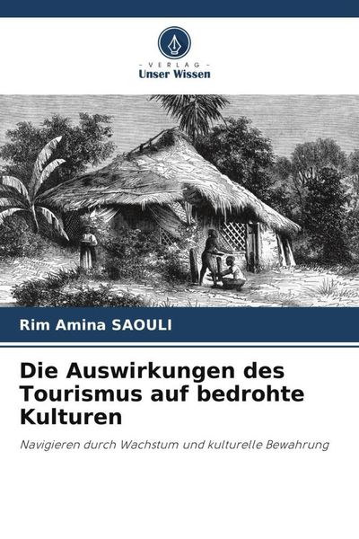 Produktbild: Die Auswirkungen des Tourismus auf bedrohte Kulturen